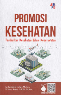 Image of Promosi kesehatan : pendidikan kesehatan dalam keperawatan