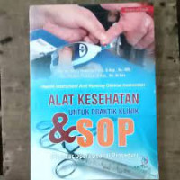 Image of Alat Kesehatan Untuk Praktik Klinik Dan Sop (Standar Operasional Prosedur)