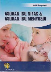 Image of ASUHAN IBU NIFAS DAN ASUHAN IBU MENYUSUI