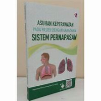 Image of Asuhan Keperawatan Pada Pasien Dengan Gangguan Sistem Pernapasan