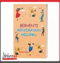 Image of Berhenti Mencemaskan Hidupmu