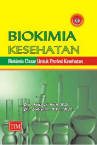 Image of Biokimia Kesehatan: Biokimia Dasar Untuk Profesi Kesehatan