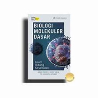 Image of Biologi Molekuler Dasar: Dalam Bidang Kesehatan