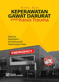 Image of Buku Ajar Keperawatan Gawat Darurat Pada Kasus Trauma