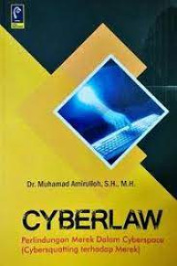 Image of Cyberlaw: Perlindungan Merek Dalam Cyberspace (Cybersquatting Terhadap Merek)