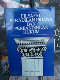 Image of Filsafat Peradilan Pidanan dan Perbandingan Hukum