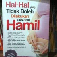 Image of HAL-HAL YANG TIDAK BOLEH DILAKUKAN SAAT ANDA HAMIL