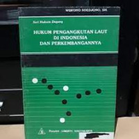 Image of HUKUM PENGANGKUTAN LAUT DI INDONESIA DAN PERKEMBANGANNYA