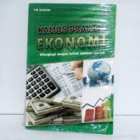 Image of Kamus Praktis Ekonomi Dilengkapi Dengan Istilah Ekonomi Syariah
