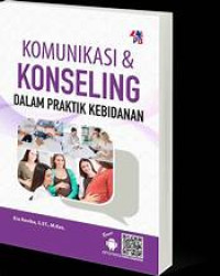 Image of Komunikasi Dan Konseling Dalam Praktik Kebidanan