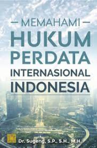 Image of Memahami Hukum Perdata Internasional Indonesia
