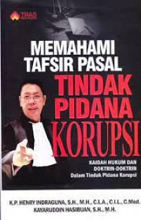Image of MEMAHAMI TAFSIR PASAL TINDAK PIDANA KORUPSI