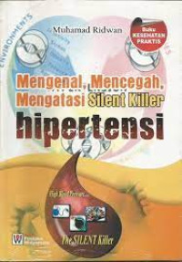 Image of MENGENAL, MENCEGAH, MENGATASI SILENT KILLER HIPERTENSI