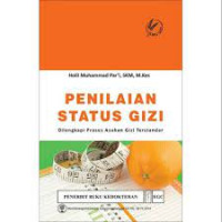 Image of PENILAIAN STATUS GIZI DILENGKAPI PROSES ASUHAN GIZI TERSTANDAR