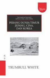 Image of Peran Dunia Timur Jepang, Cina dan Korea