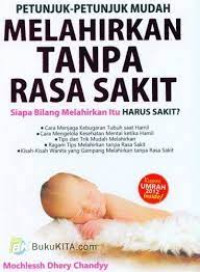 Image of PETUNJUK-PETUNJUK MUDAH MELAHIRKAN TANPA RASA SAKIT