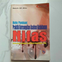 Image of PRAKTIK KETERAMPILAN ASUHAN KEBIDANAN NIFAS