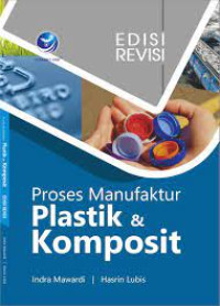 Image of Proses manufaktur plastik dan komposit