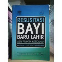 Image of RESUSITASI BAYI BARU LAHIR : Seri Praktik Kebidanan