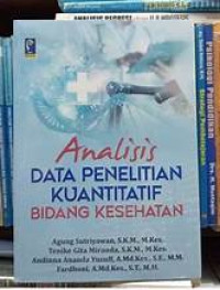 Image of Analisis Data Penelitian Kuantitatif Bidang Kesehatan