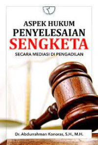 Image of Aspek Hukum Penyelesaian Sengketa Secara Mediasi di Pengadilan