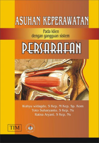 Image of ASUAHAN KEPERAWATAN PADA KLIEN DENGAN GANGGUAN SISTEM PERSARATAN