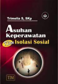 Image of ASUHAN KEPERAWATAN KLIEN ISOLASI SOSIAL
