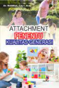 Image of Attachment Penentu Kualitas Generasi