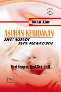 Image of BUKU AJAR ASUHAN KEBIDANAN IBU NIFAS DAN MENYUSUI