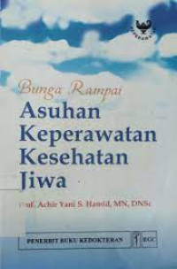 Image of BUNGAI RAMPAI ASUHAN KEPERAWATAN KESEHATAN JIWA