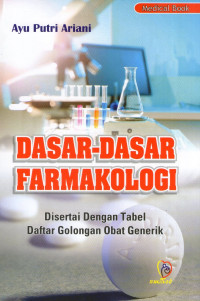 Image of Dasar-Dasar Farmakologi Disertai Dengan Tabel Daftar Golongan Obat Generik