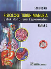 Image of FISIOLOGI TUBUH MANUSIA UNTUK MAHASISWA KEPERAWATAN