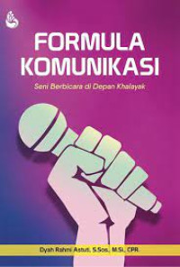 Image of Formula Komunikasi: seni berbicara di depan khalayak