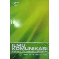 Image of ILMU KOMUNIKASI SEBUAH PENGANTAR RINGKAS