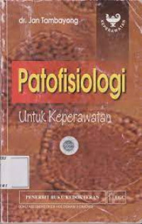 Image of PATOFISIOLOGI UNTUK KEPERAWATAN