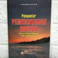 Image of Pengantar pemerintahan daerah : kajian teori, hukum, dan aplikasinya