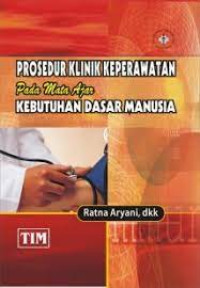 Image of Prosedur Klinik Keperawatan Pada Masa Ajar Kebutuhan Dasar Manusia